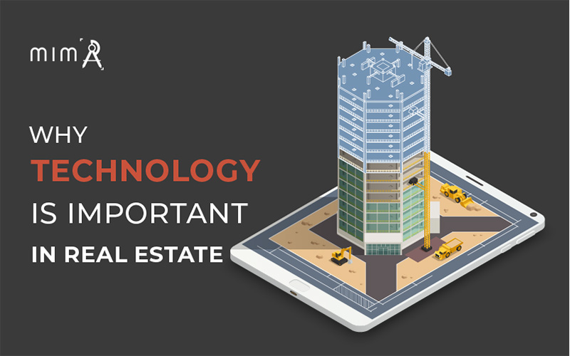 Importance Of Technology Is Important In Real Estate 2021?​